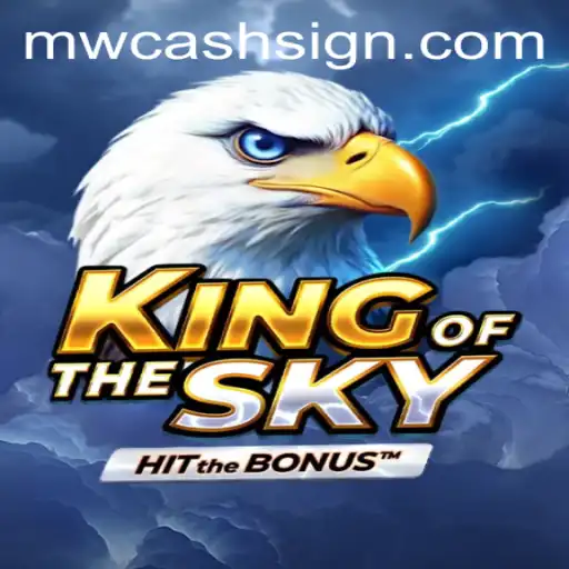 KingOfTheSky: A New Gaming Sensation Matched With MWCASH