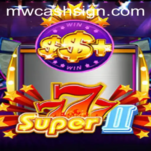 Super777II: A Comprehensive Guide to Winning with MWCASH