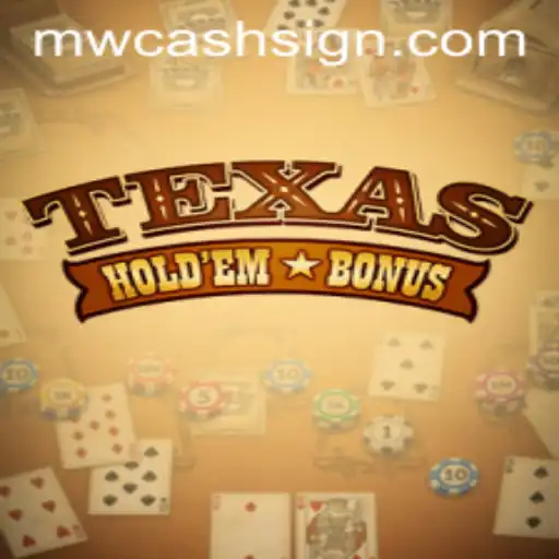 Exploring the Exciting World of Texas Hold'em Bonus: MWCASH Edition