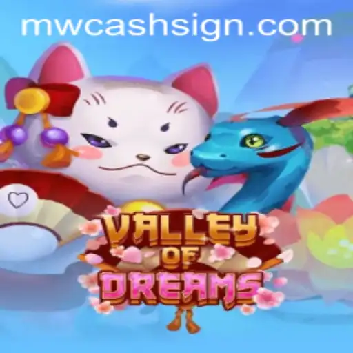 Exploring ValleyofDreams: Unveiling the Mysteries with MWCASH